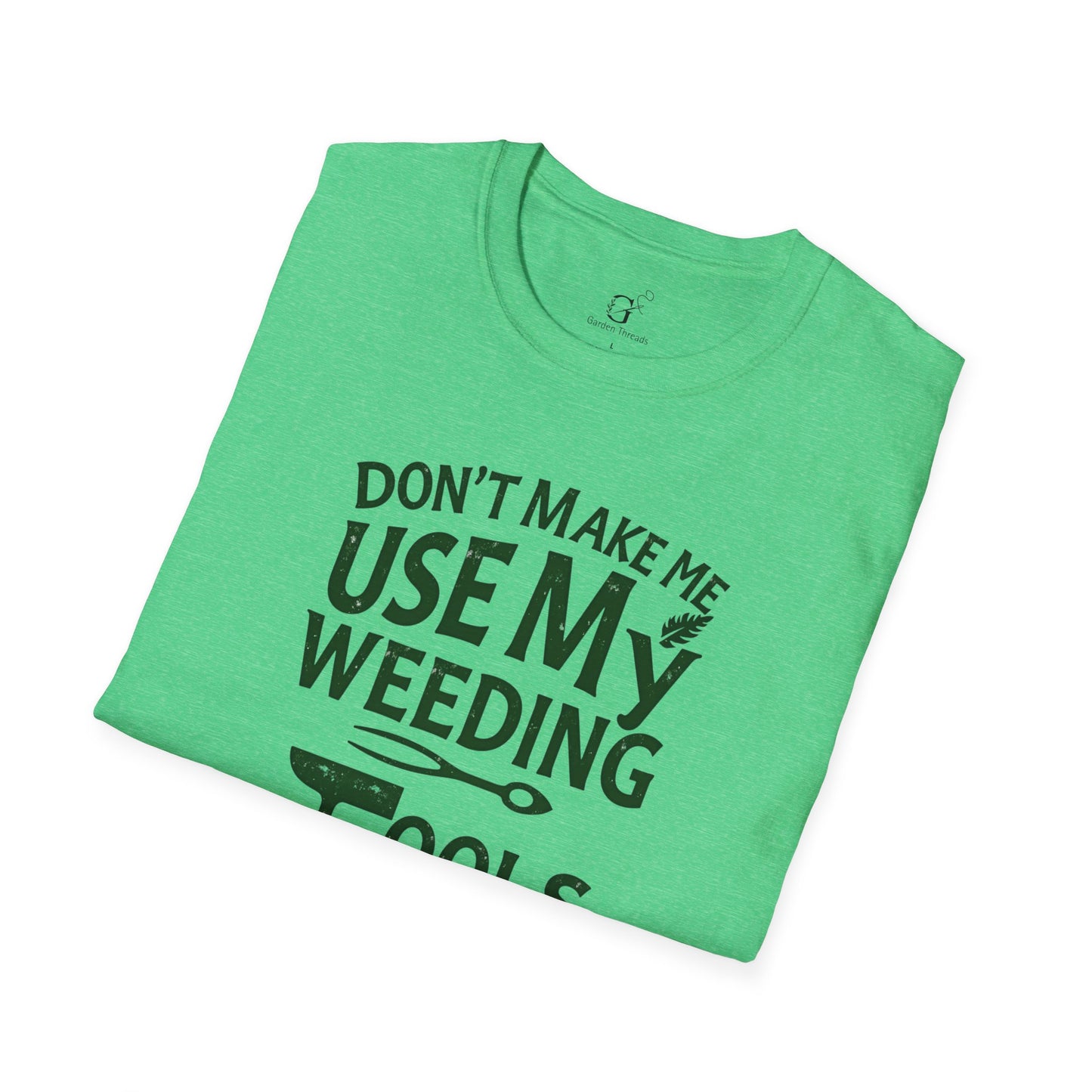 Weeding Humor T-shirt