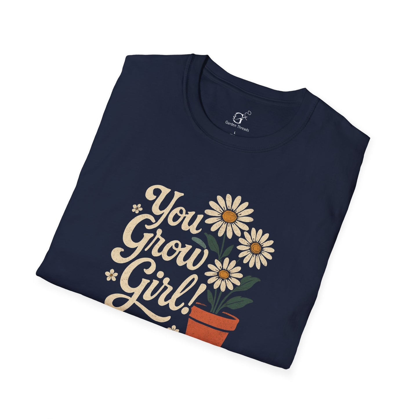 You Grow Girl T-shirt