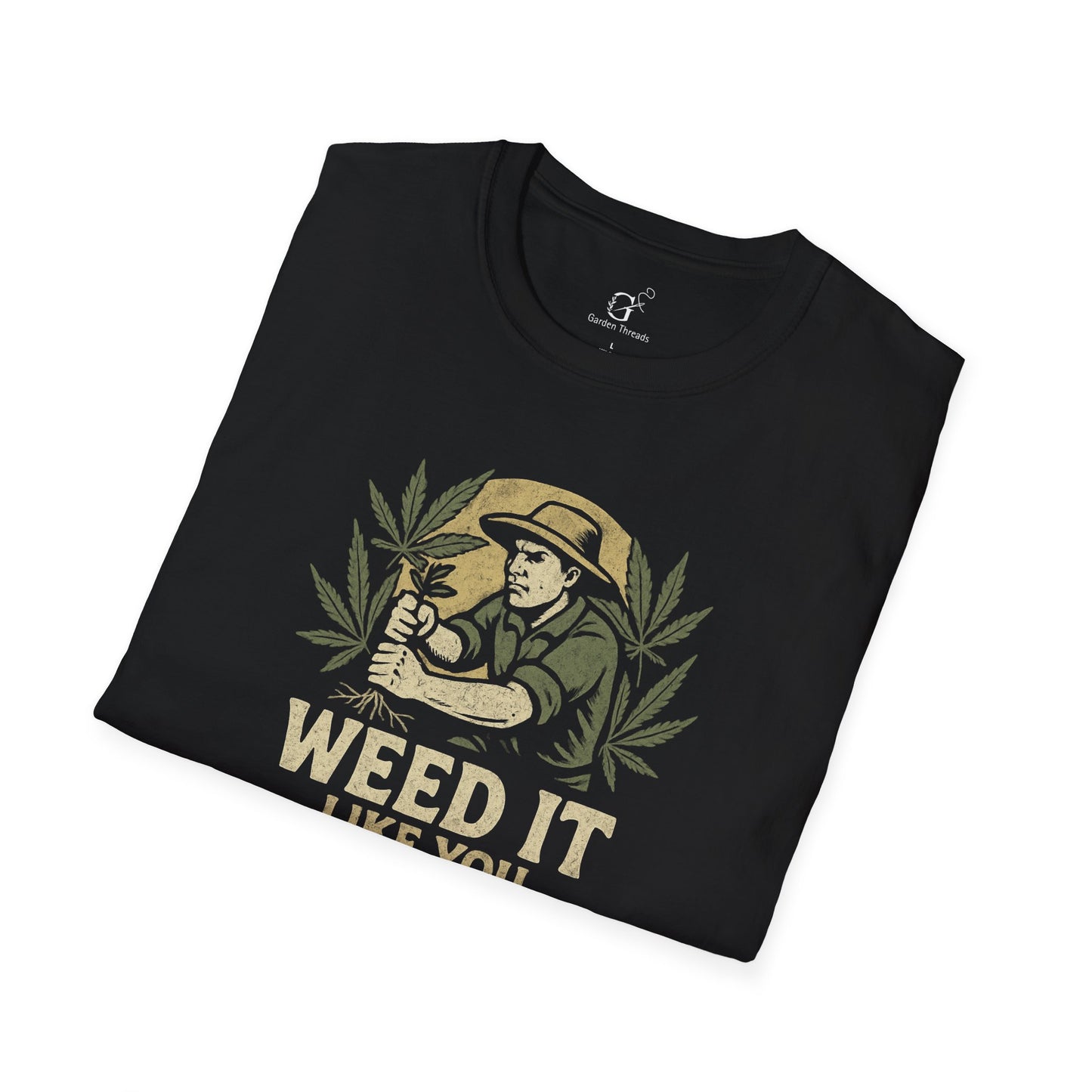Weed It T-shirt