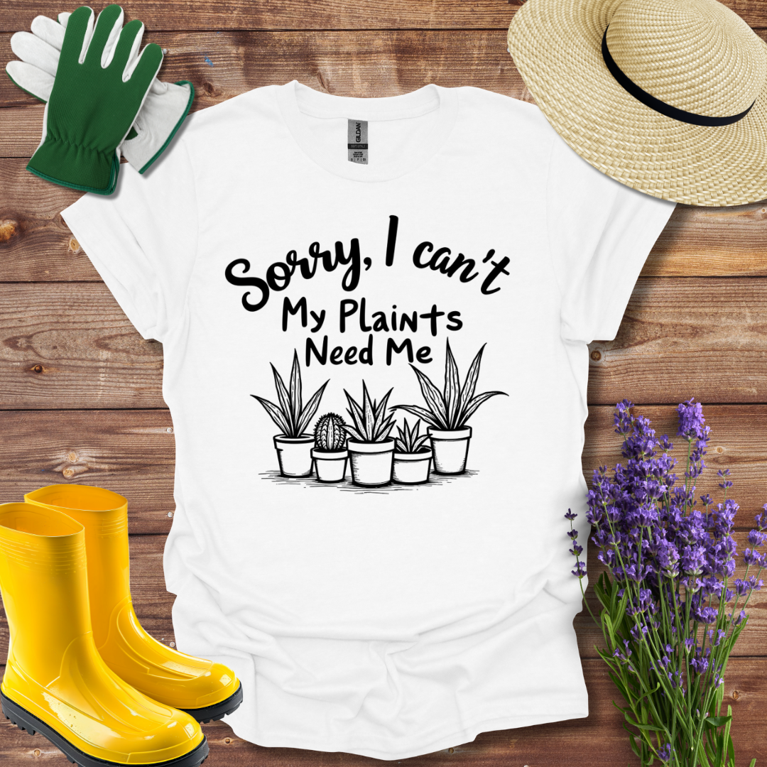 Plant Needs T-shirt