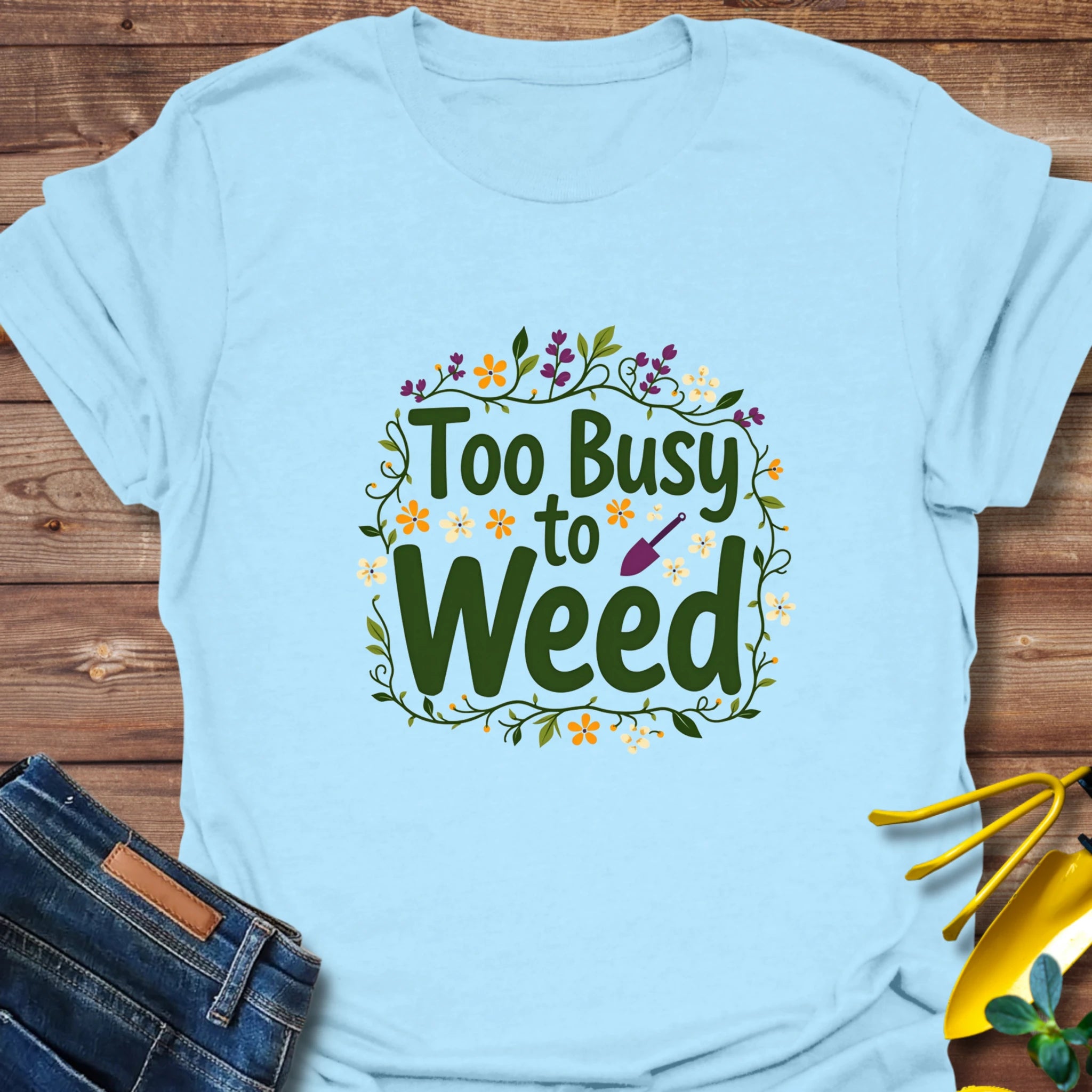 Busy Gardener T-Shirt