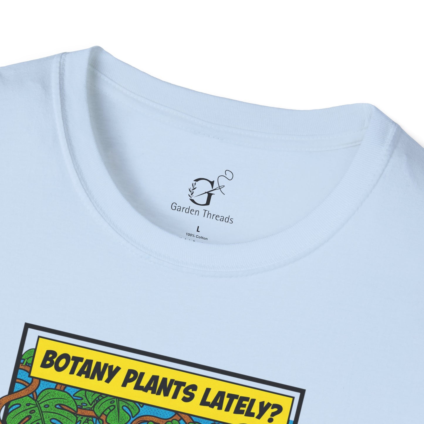 Botany Plants Lately T-shirt