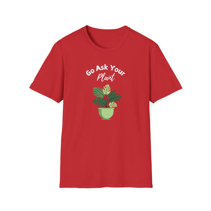 Ask Your Plant T-shirt