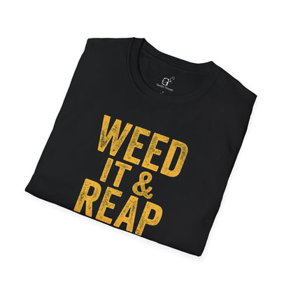 Weed It & Reap T-Shirt