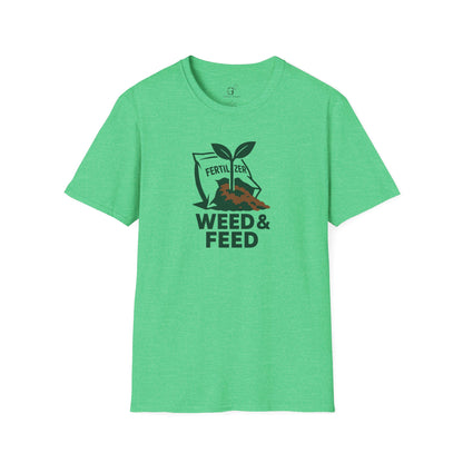 Weed and Feed T-Shirt