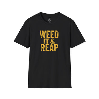 Weed It & Reap T-Shirt