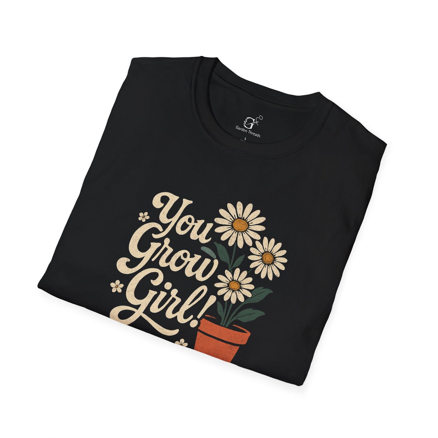 You Grow Girl T-shirt