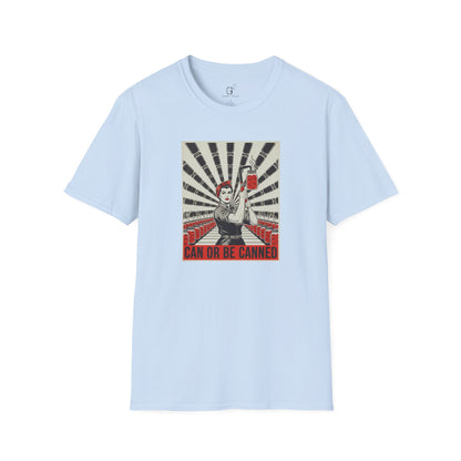 Be Canned T-shirt