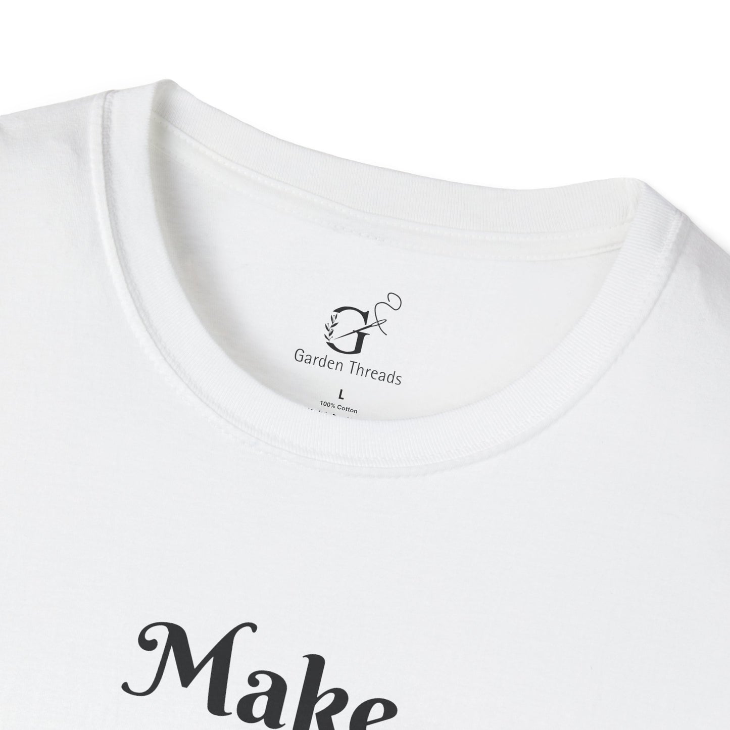Make Gardens T-shirt