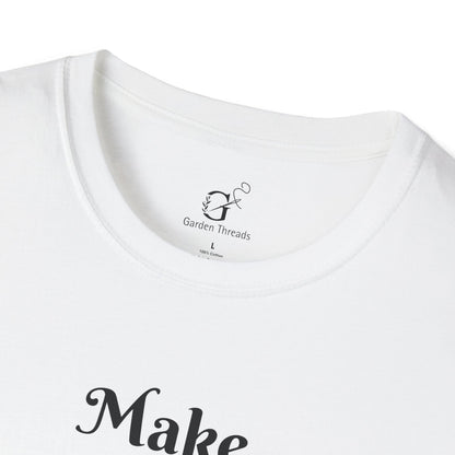 Make Gardens T-shirt