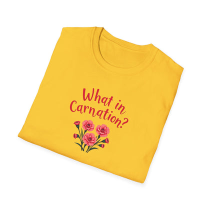 What in Carnation T-shirt