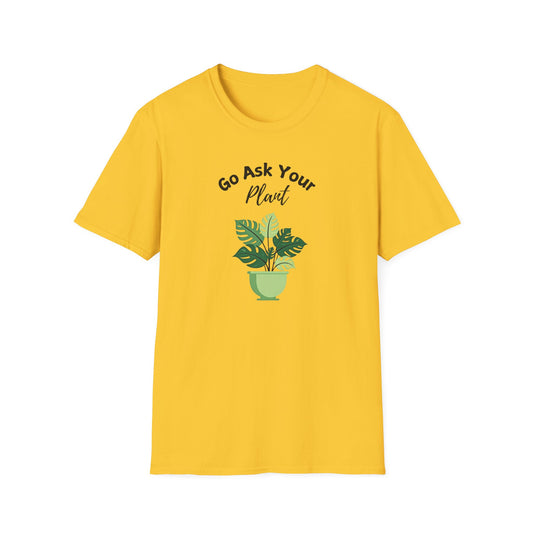 Ask Your Plant T-shirt