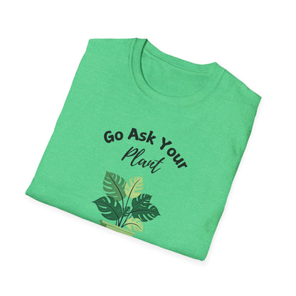Ask Your Plant T-shirt