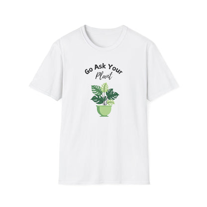 Ask Your Plant T-shirt