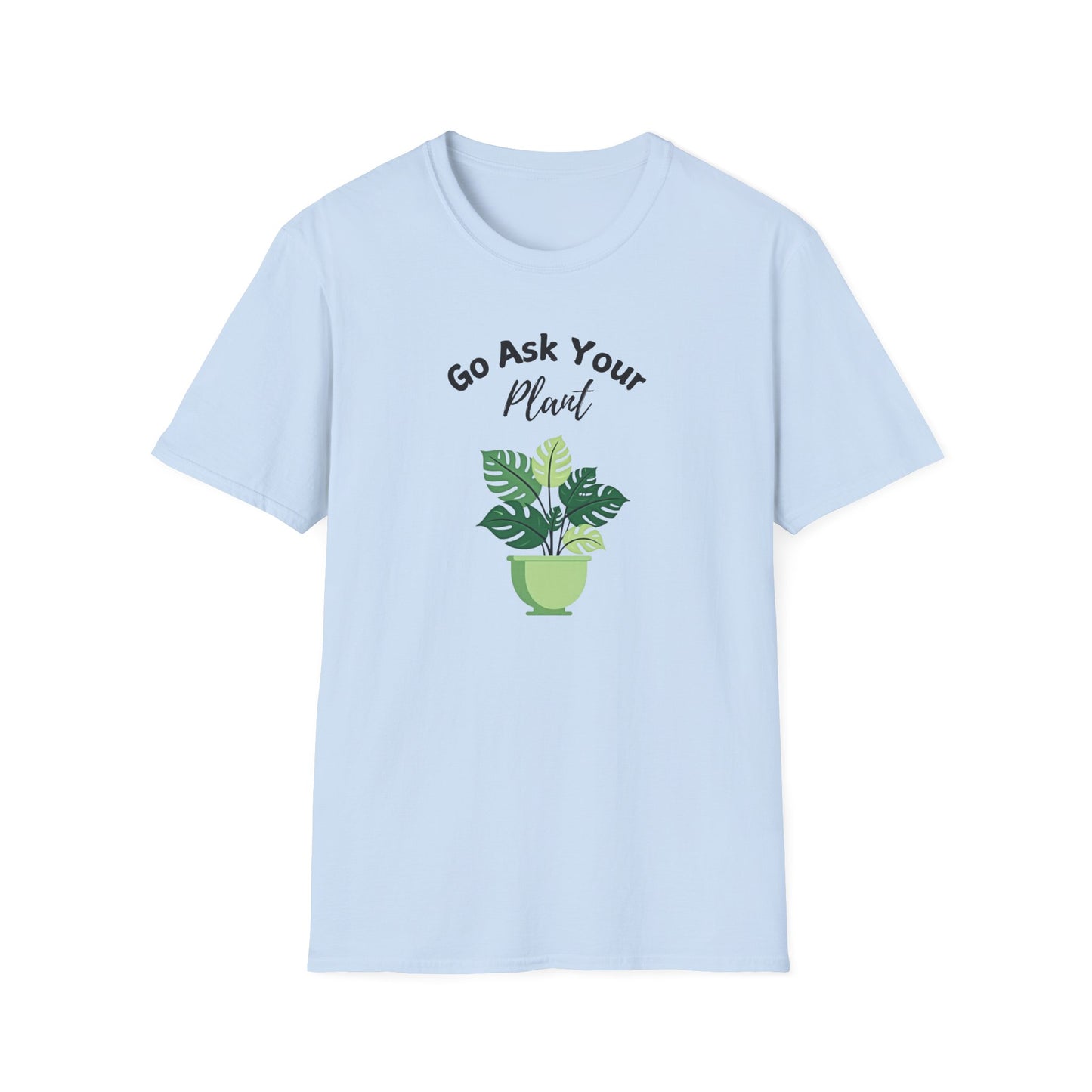 Ask Your Plant T-shirt