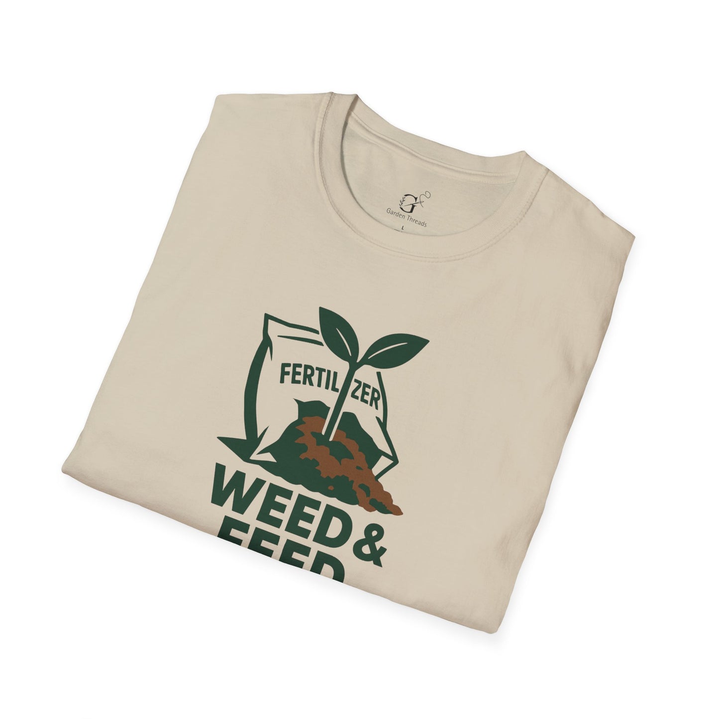 Weed and Feed T-Shirt