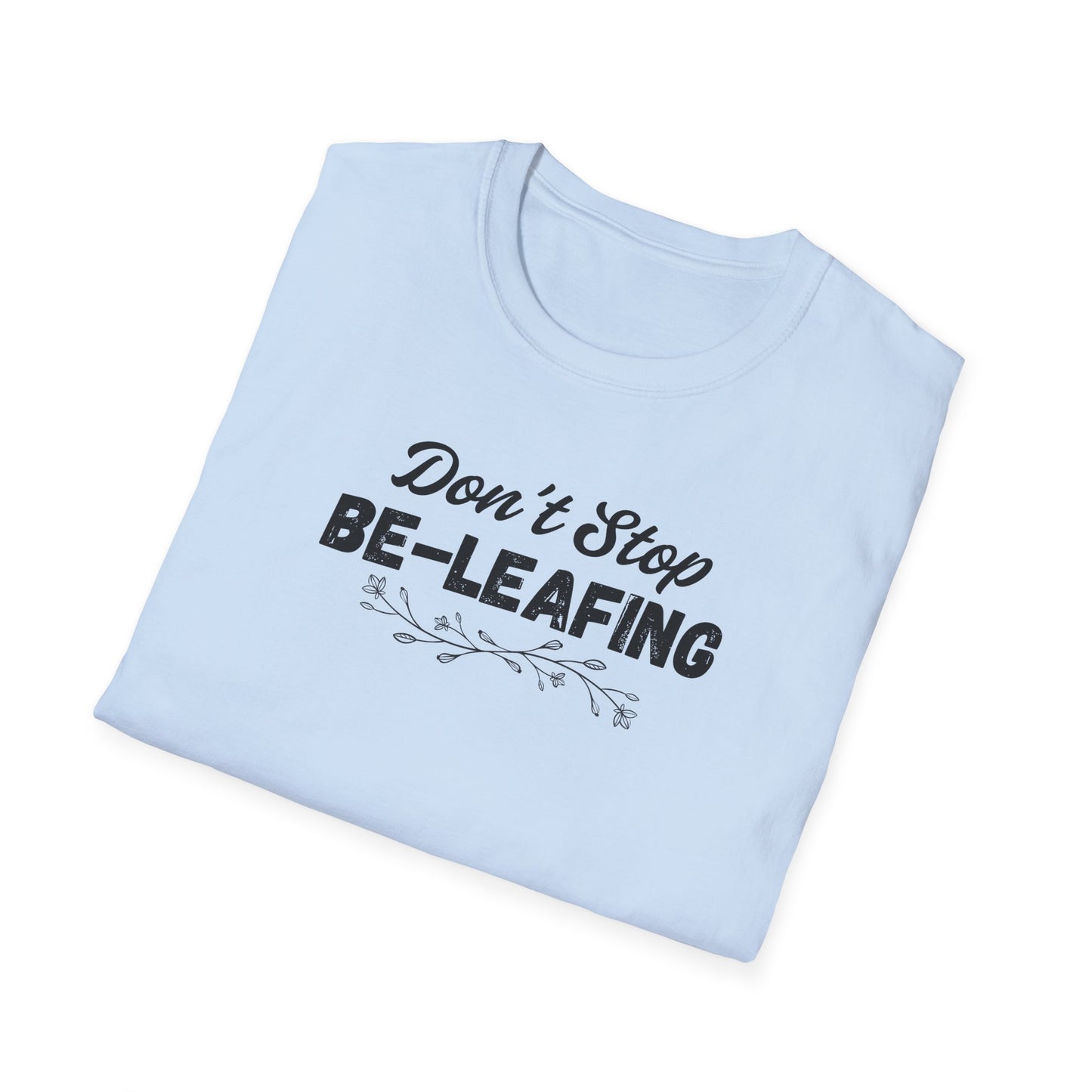 Be-leafing T-shirt