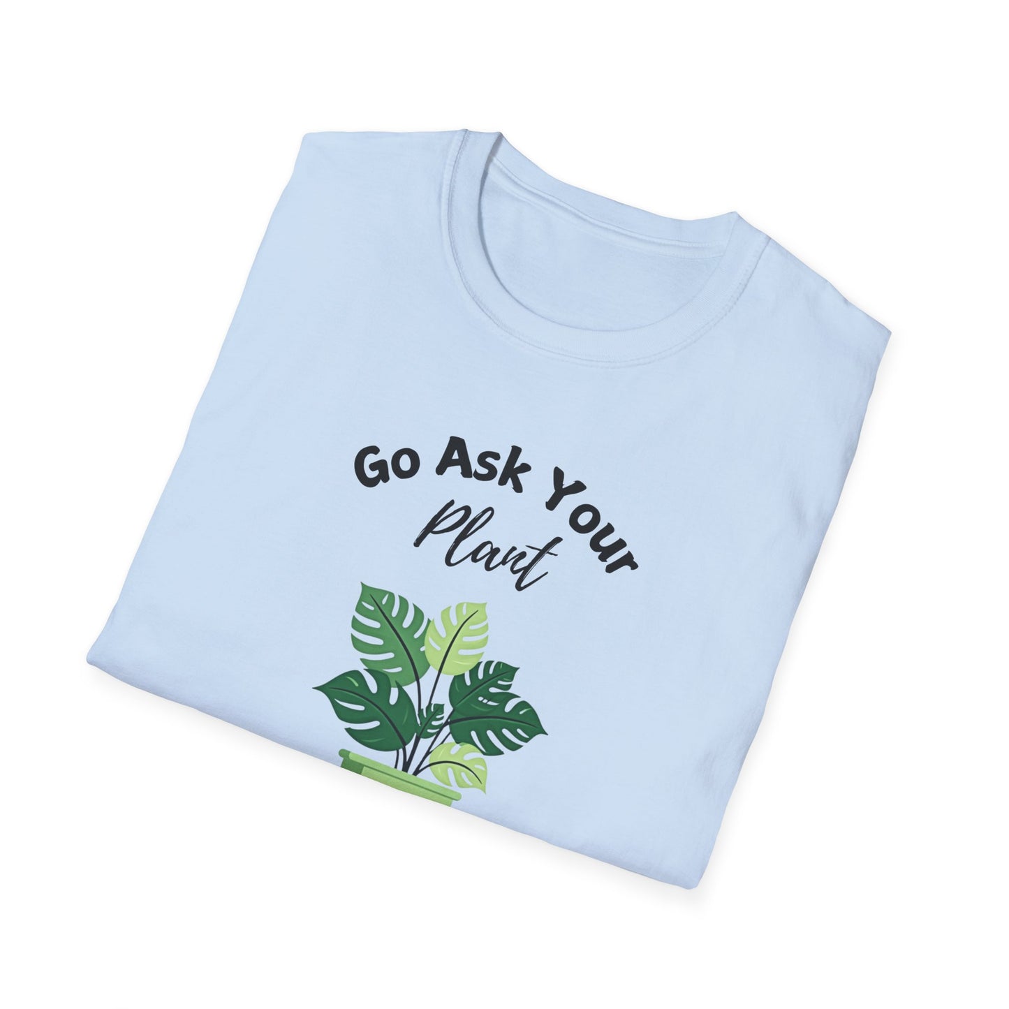 Ask Your Plant T-shirt