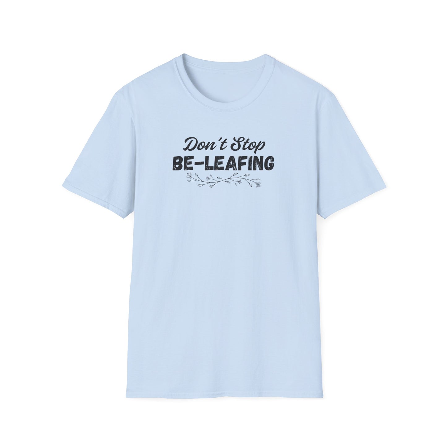 Be-leafing T-shirt