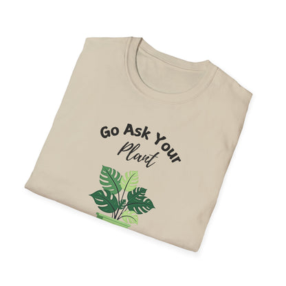 Ask Your Plant T-shirt
