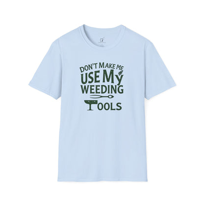Weeding Humor T-shirt