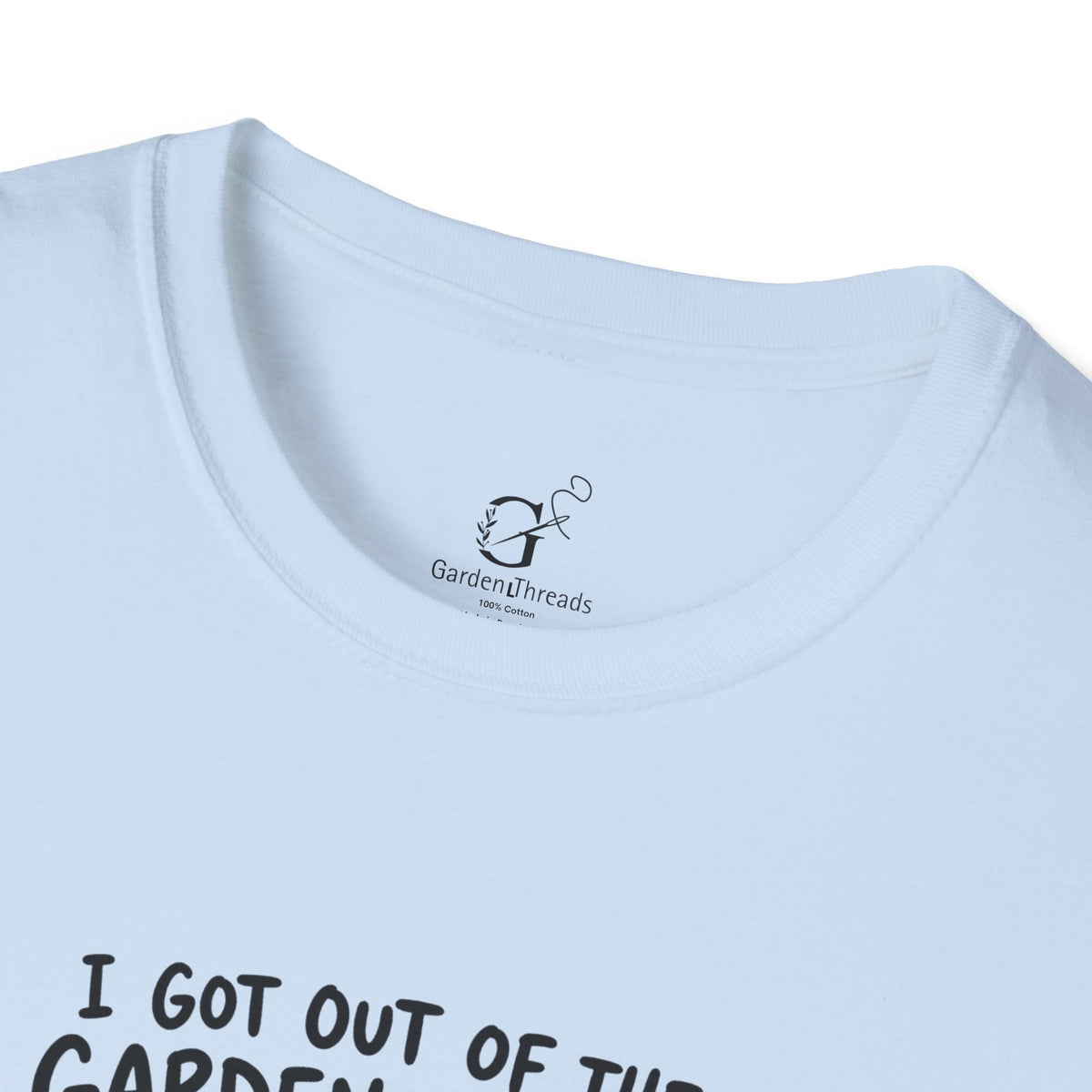 I Got T-Shirt