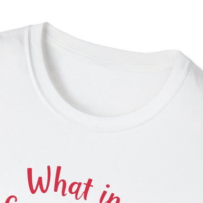 What in Carnation T-shirt