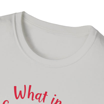 What in Carnation T-shirt