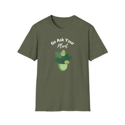Ask Your Plant T-shirt
