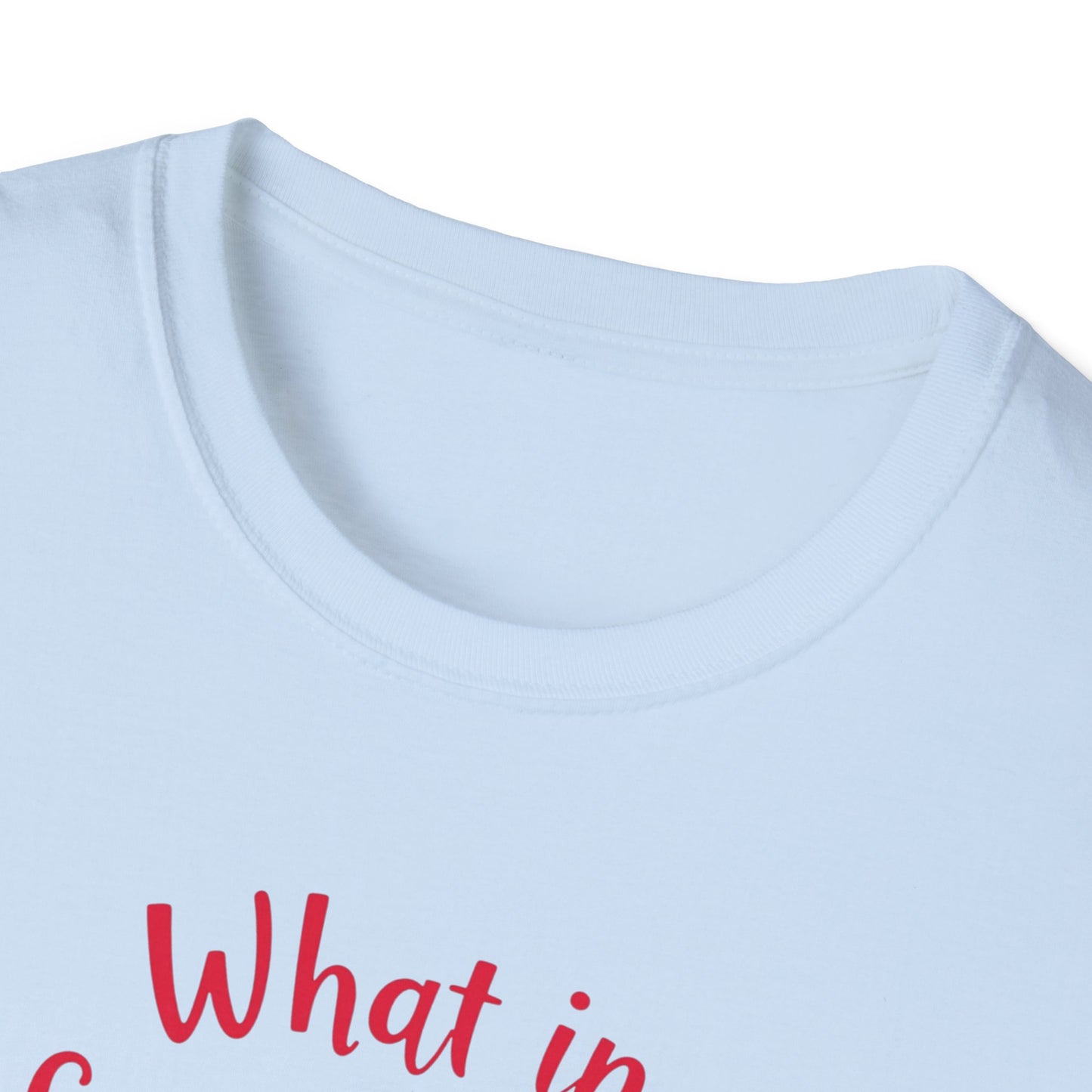 What in Carnation T-shirt