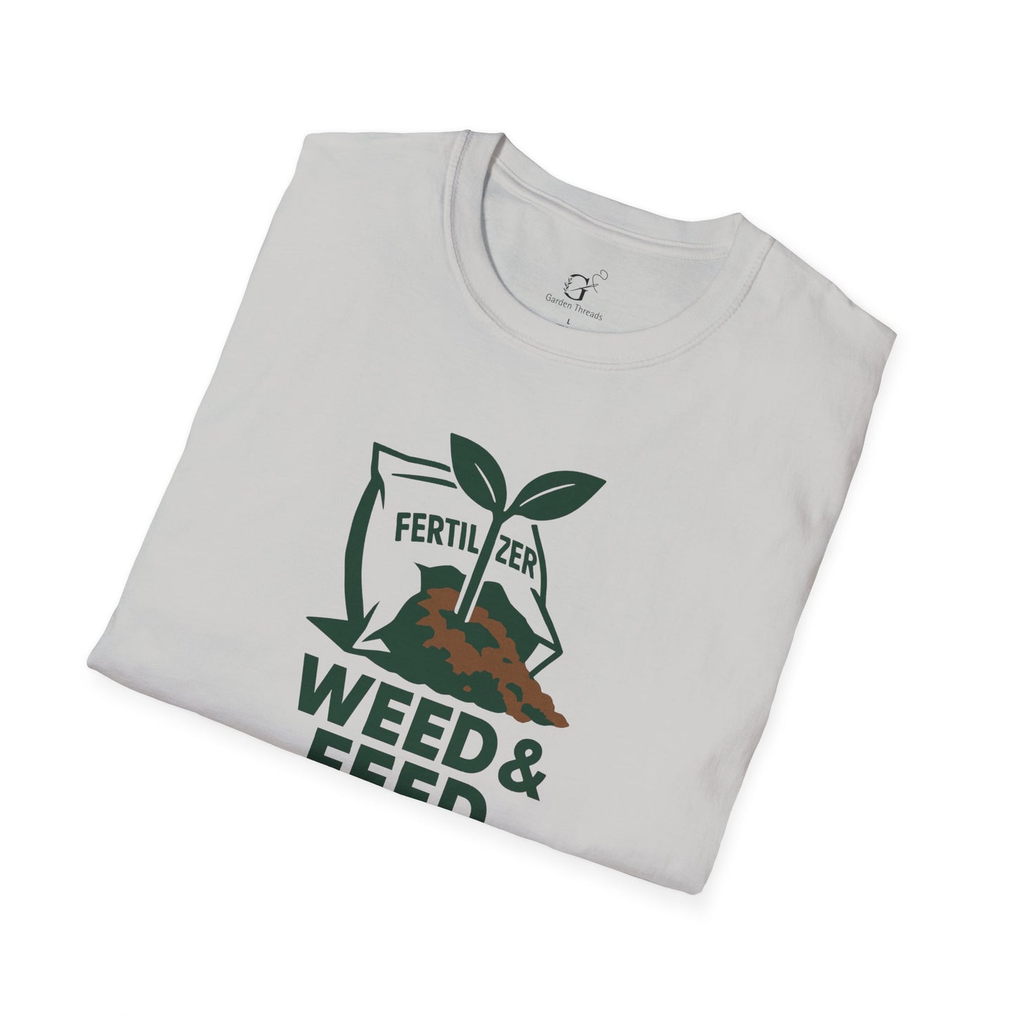 Weed and Feed T-Shirt