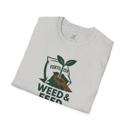 Weed and Feed T-Shirt