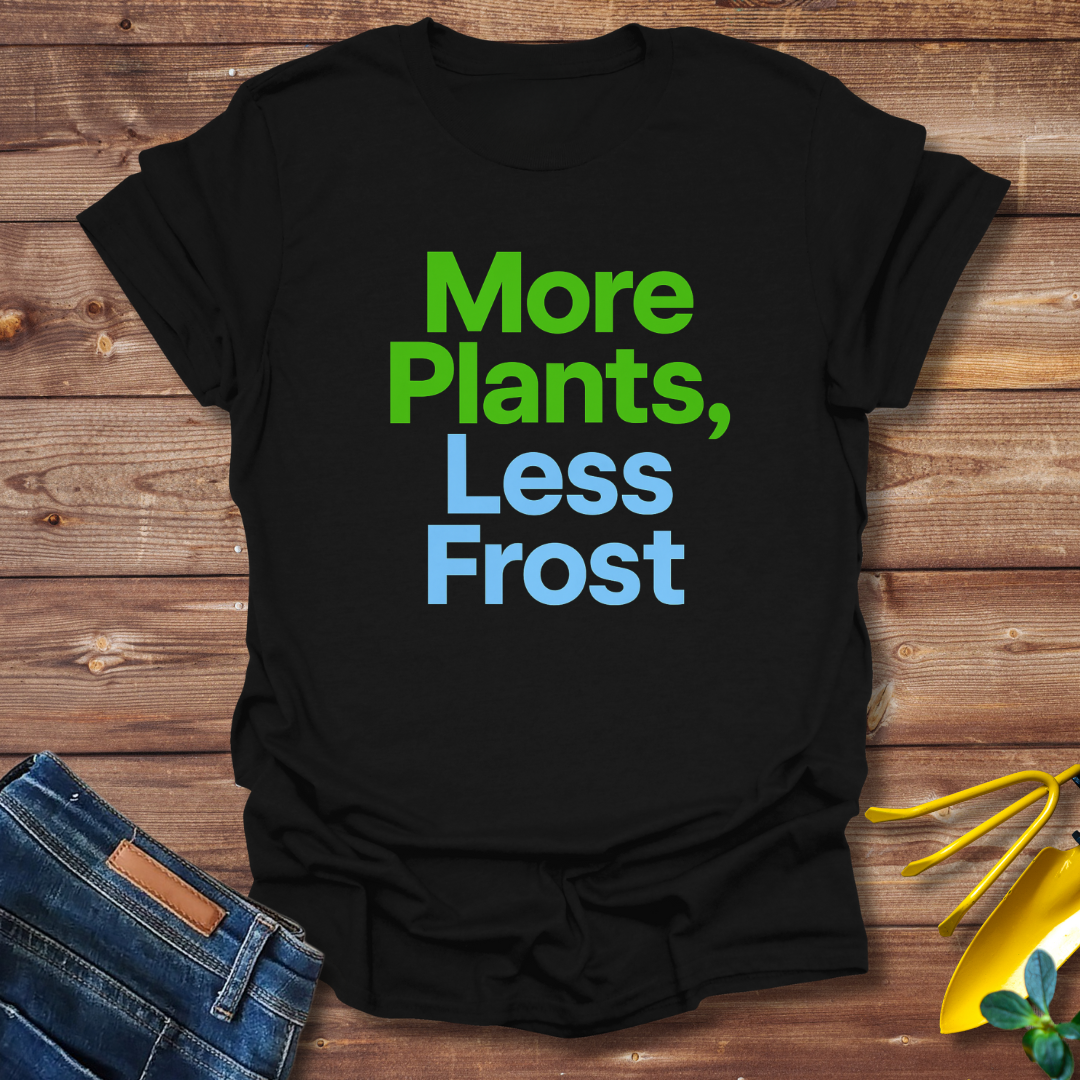 More Plants T-Shirt