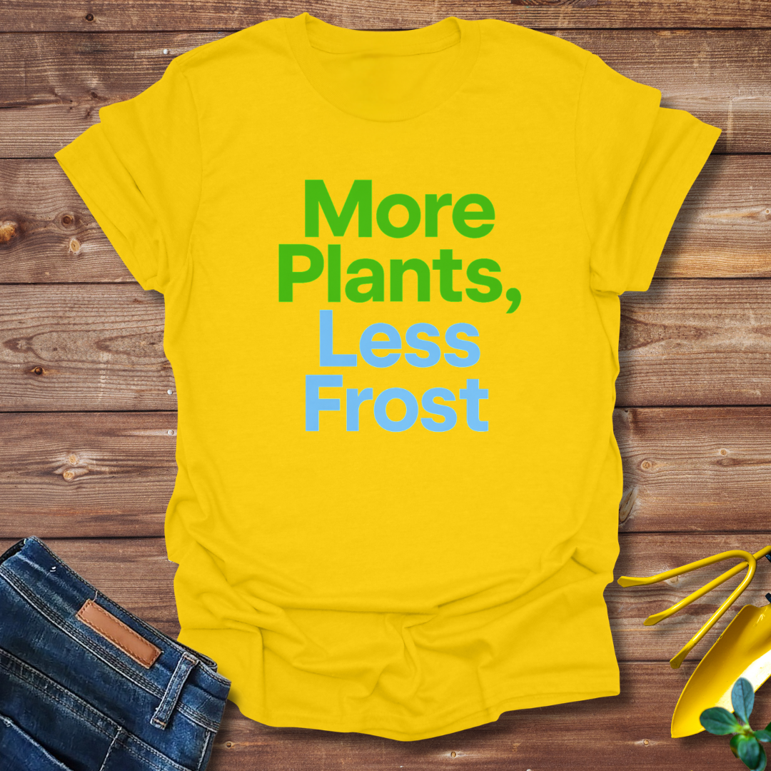 More Plants T-Shirt