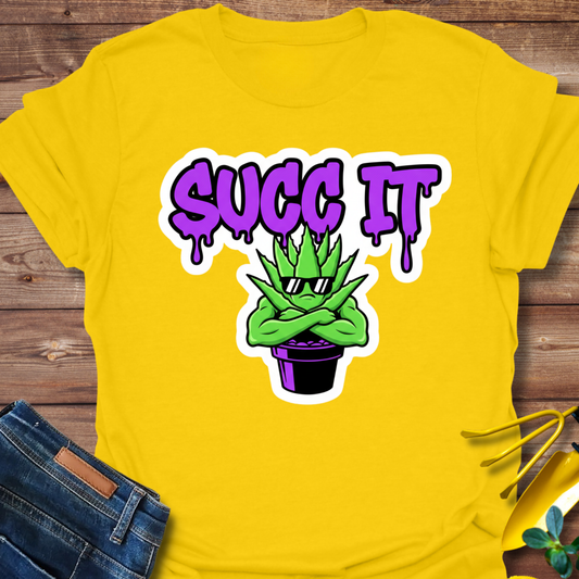 Succ It T-shirt