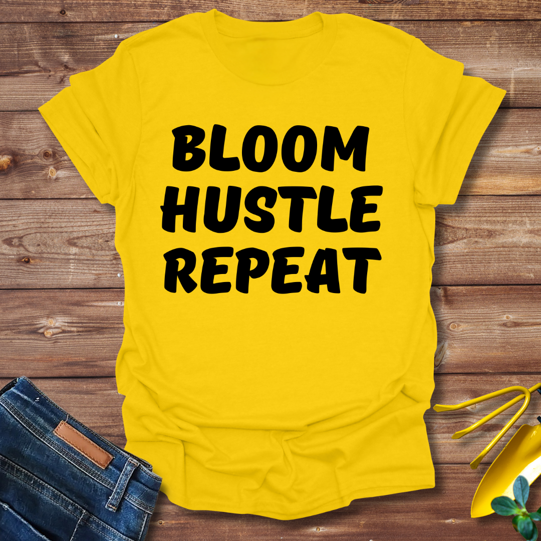 Bloom Hustle Repeat T-shirt