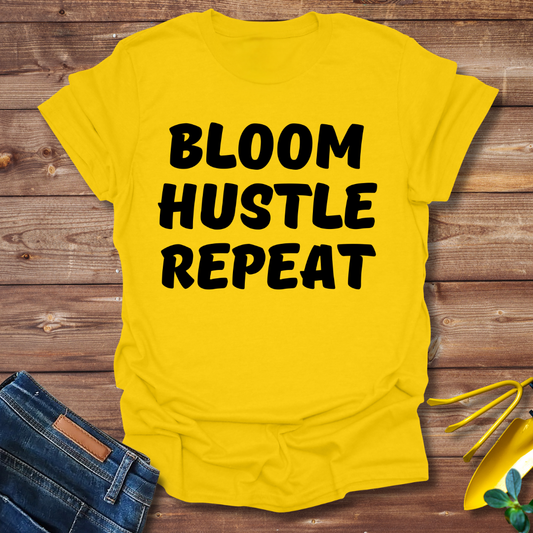 Bloom Hustle Repeat T-shirt