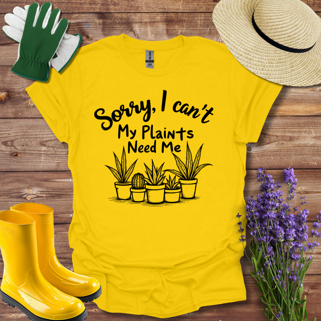 Plant Needs T-shirt