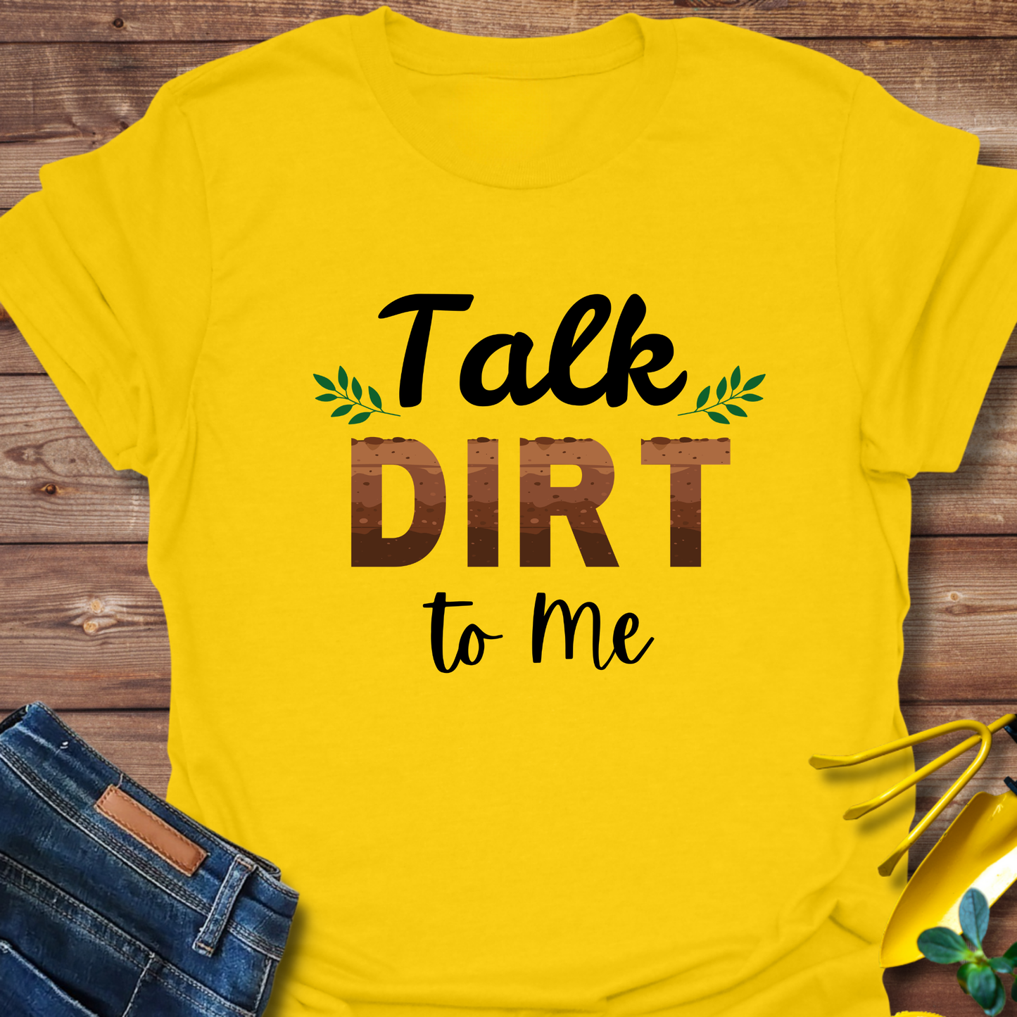 Talk Dirt T-shirt
