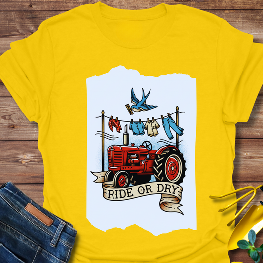 Ride or Dry T-shirt