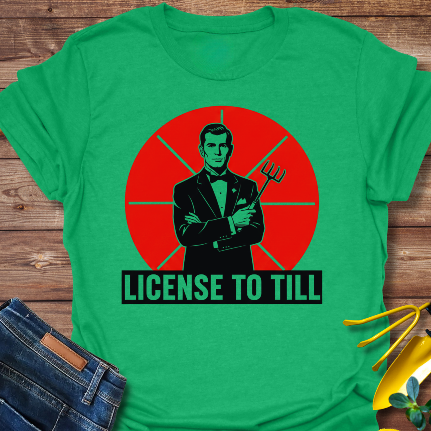 License To Till T-shirt