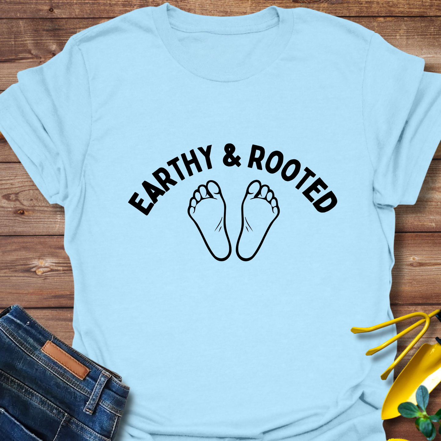 Earthy and Rooted T-shirt