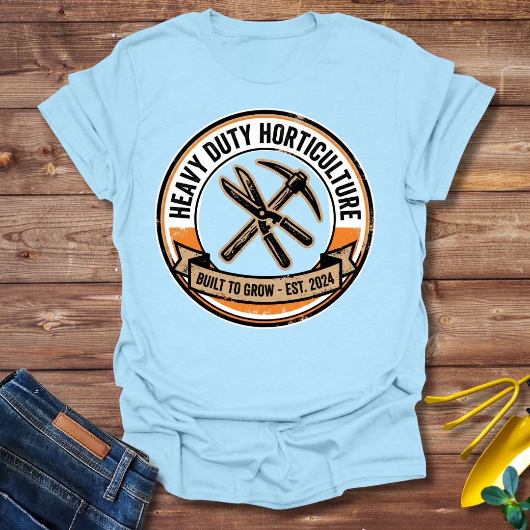 Horticulture Duty T-shirt