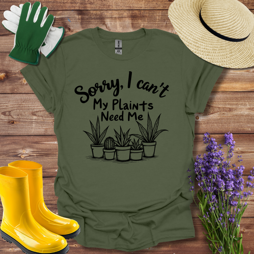 Plant Needs T-shirt