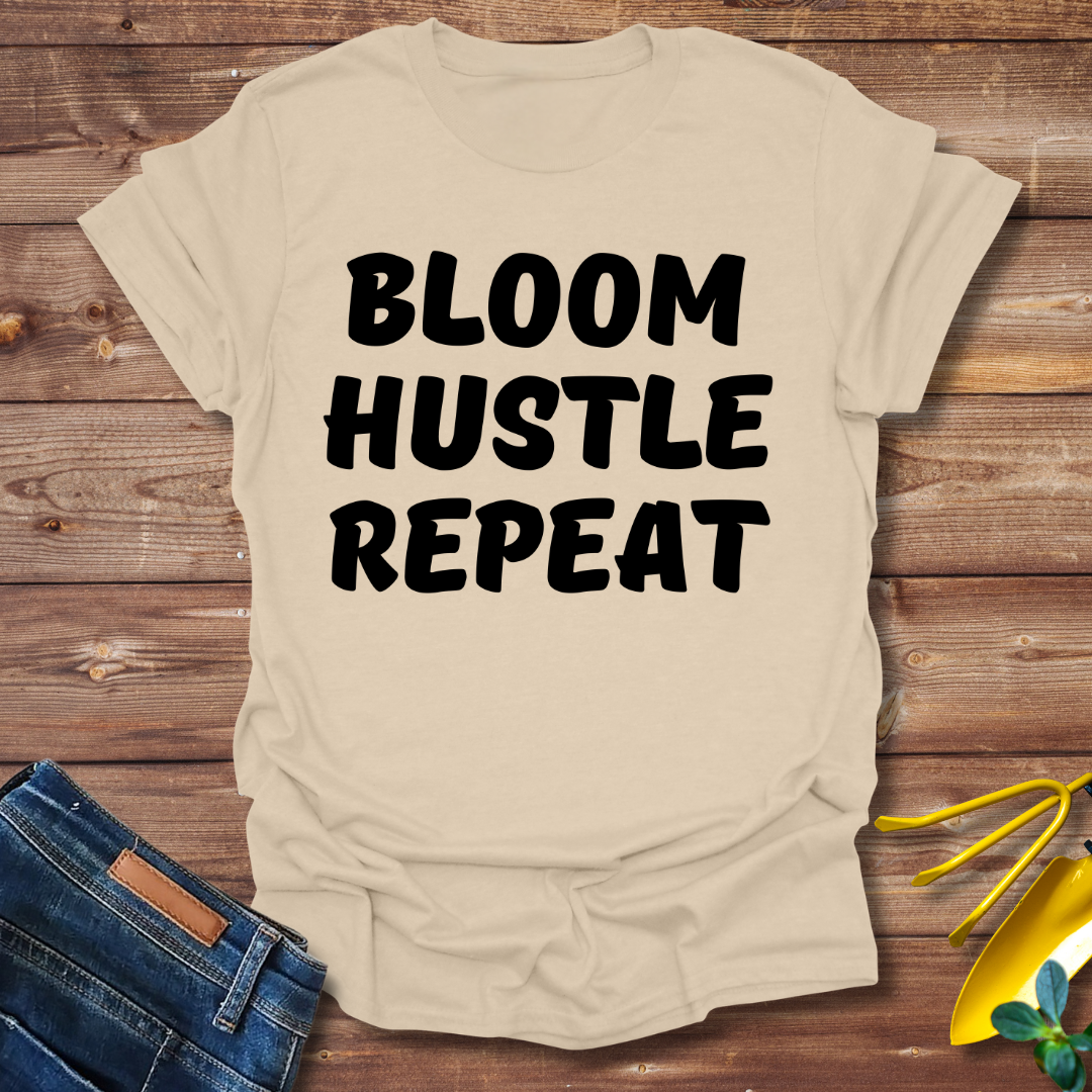 Bloom Hustle Repeat T-shirt