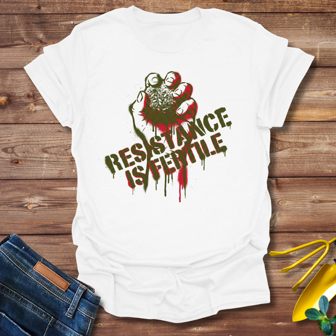 Fertile Resistance T-shirt