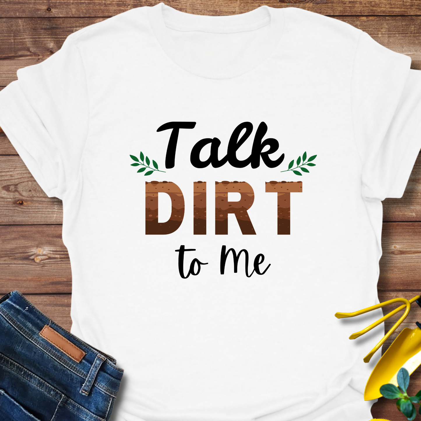 Talk Dirt T-shirt